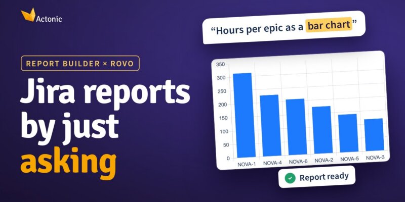 Report Builder assistant in Rovo building a Jira report from a plain-language request