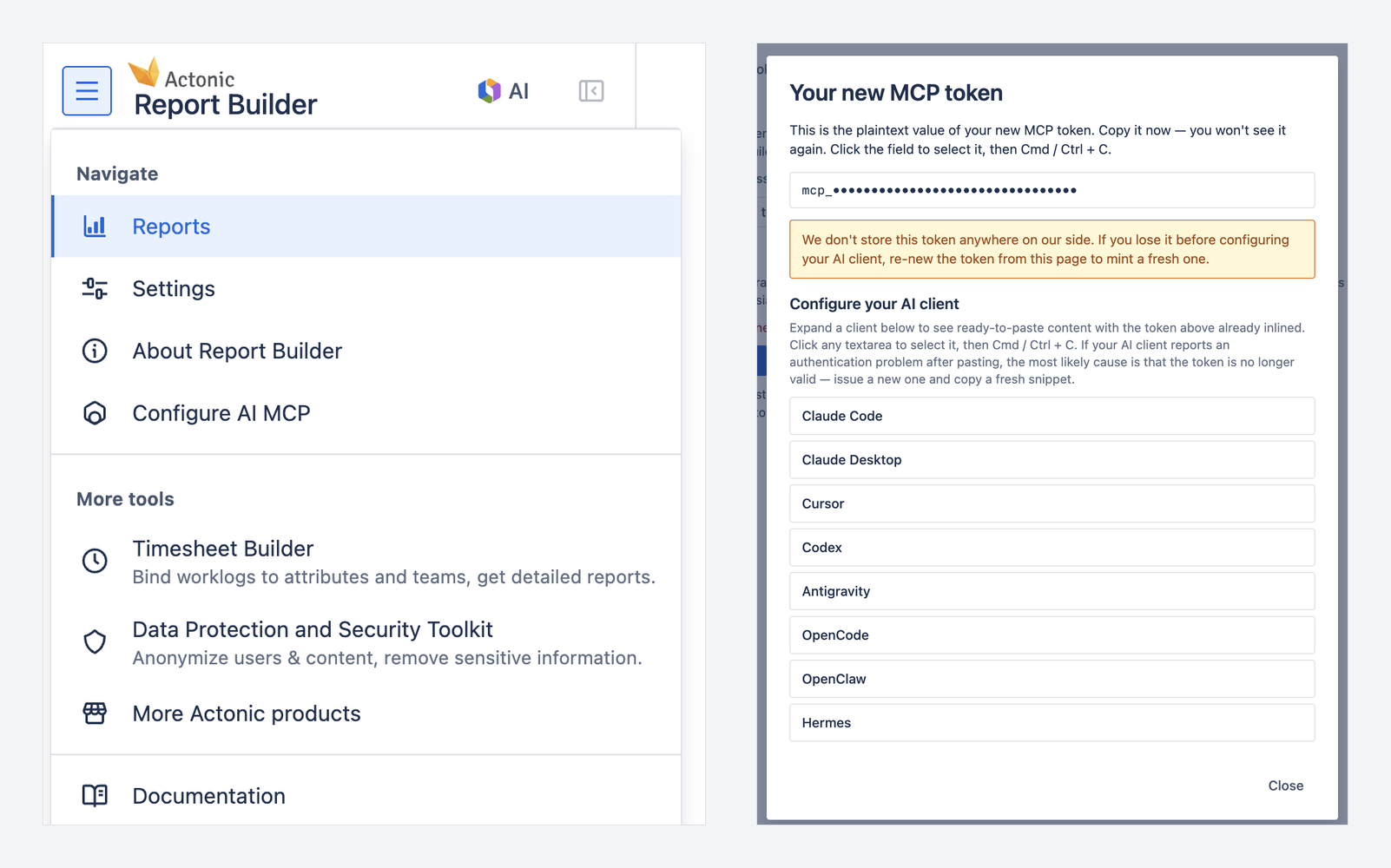 Report Builder menu with the Configure AI MCP item and the Your new MCP token dialog with ready-made snippets for AI clients (token masked)